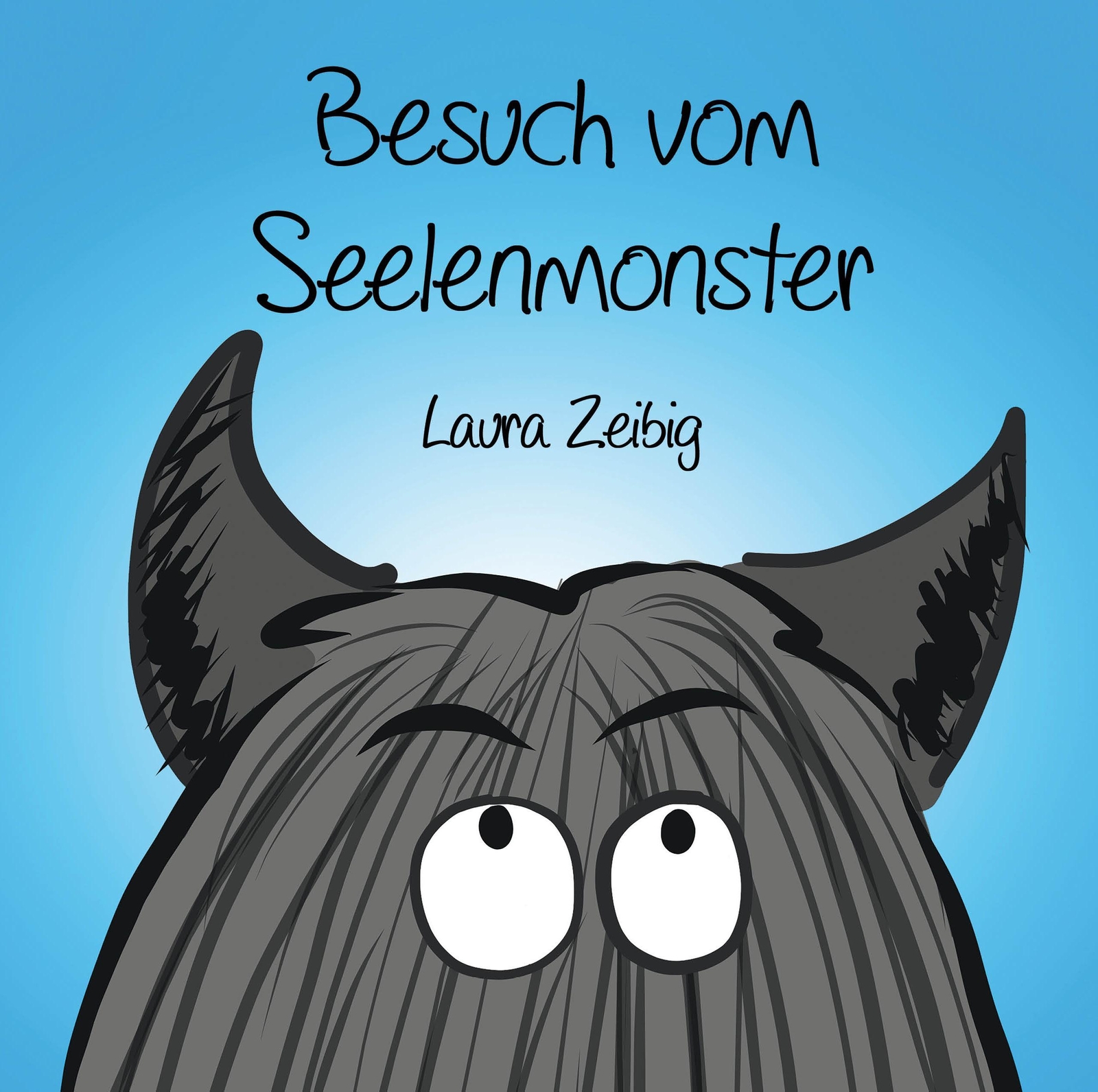 Besuch Vom Seelenmonster Laura Zeibig