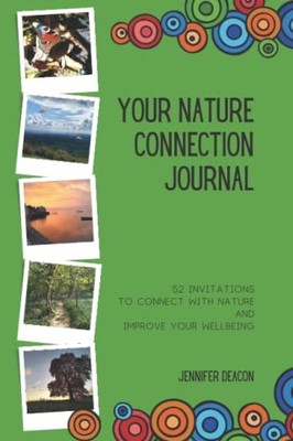 Your Nature Connection Journal: 52 invitations to conn... by Deacon, Ms Jennifer