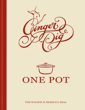 Ginger Pig One Pot by Tim Wilson Hardback