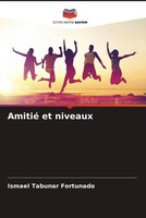 Ismael TabuñAr Fortunado | Amitié Et Niveaux | Taschenbuch | FranzöSisch (2023)