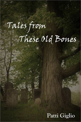 Tales from These Old Bones (Paperback or Softback)
