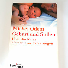 Michel Odent: Geburt und Stillen   becksche r...