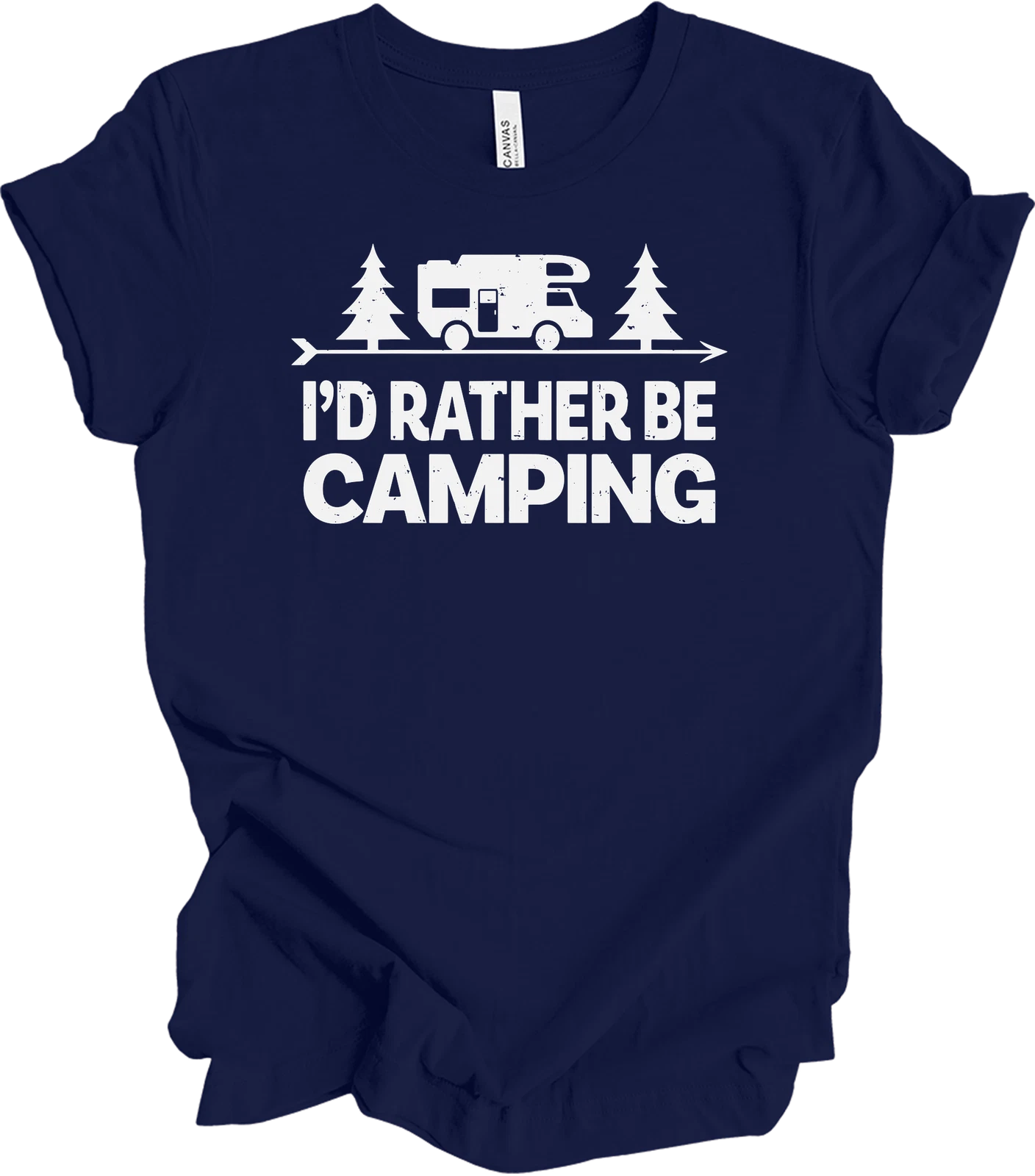 I'd Rather Be Camping T-Shirt RV Camper