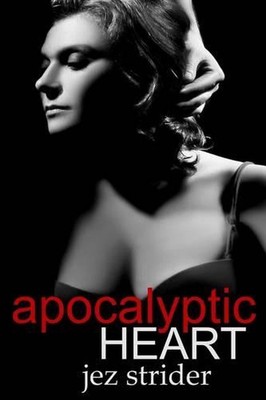 Apocalyptic Heart by Jez Strider (English) Paperback Book