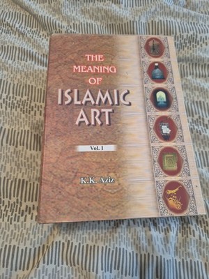 Die Bedeutung der islamischen Kunst 2 Bände K K Aziz HB p1208 