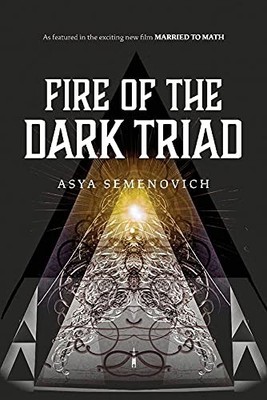 Fire of the Dark Triad: As featured..., Asya Semenovich