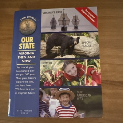 Five Ponds Press Our State: Virginia Then and Now HC Our World Our State