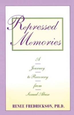 Repressed Memories: A Journey to Recovery from Sexual Abuse (Firesi - ACCEPTABLE