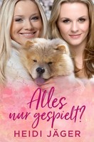 Alles Nur Gespielt? | Heidi JäGer | Taschenbuch | 236 S. | Deutsch | 2019