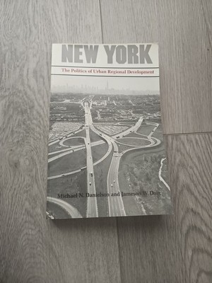 Michael N. Danielson & Jameson W. Doig New York: The Politics of Urban Regional