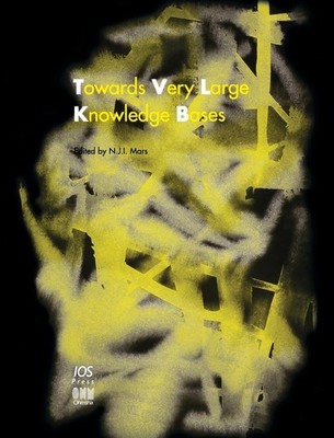 Towards Very Large Knowledge Bases, Knowledge Building & Knowledge Sharing 1...