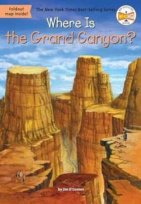 Where Is the Grand Canyon? - Paperback, by O'Connor Jim; Who HQ - Very Good