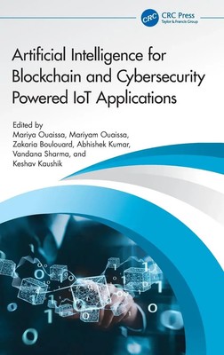 Artificial Intelligence for Blockchain and Cybersecurity Powered Iot...