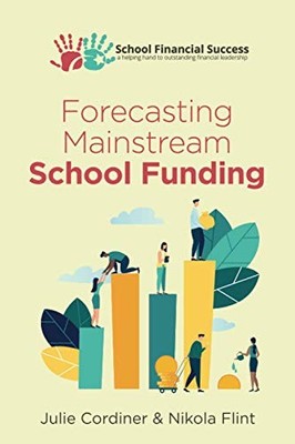 Forecasting Mainstream School Funding Julie Cordiner New Book 97
