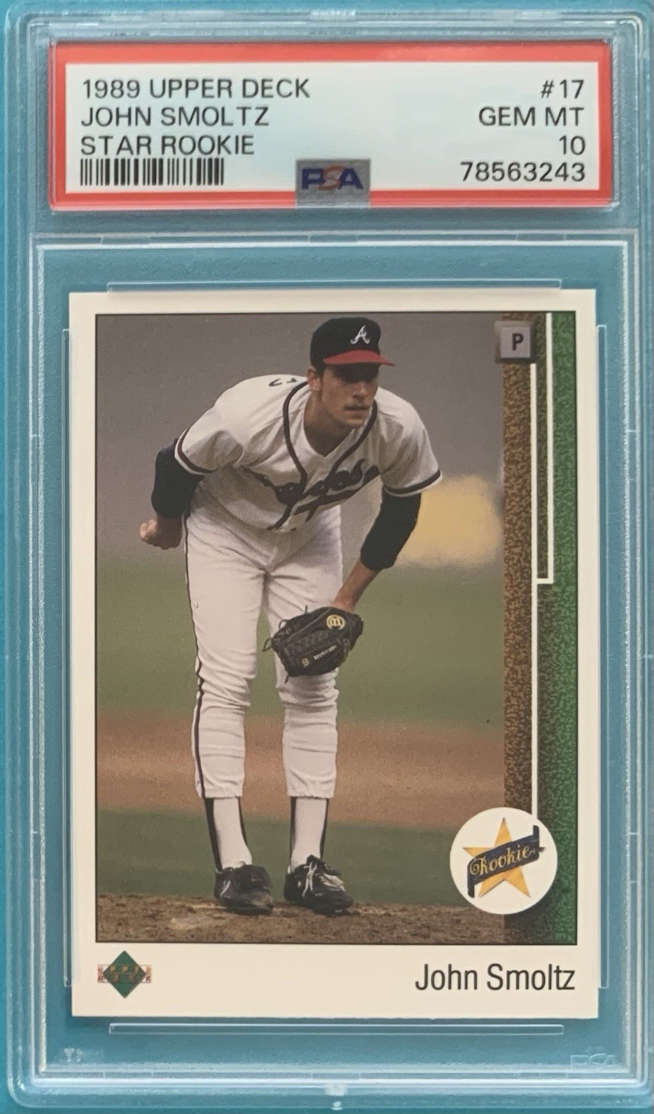 1989 Upper Deck #17 John Smoltz PSA GEM MINT 10  HOF RC