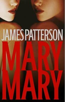 Mary, Mary - Hardcover By James Patterson - GOOD