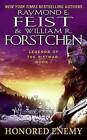 Honored Enemy by Raymond E Feist, Dr William R Forstchen (Paperback / softback)