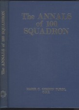 THE ANNALS OF 100 SQUADRON by MAJOR BURGE VG