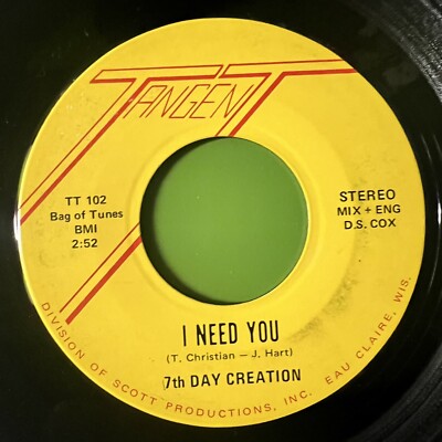 7th Day Creation    I Need You / How Can I Keep On Livin' 7  Vinyl Rock 45 Rare