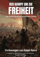 Der Kampf Um Die Freiheit | Eine LibertäRe Geschichte Des Politischen Denkens