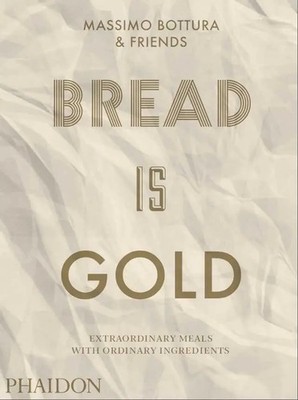 Massimo Bottura | Bread is Go*d | Taschenbuch | Englisch (2017) | Phaidon Press
