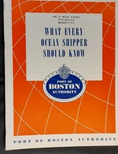 1947 Promotional Book Port Of Boston Authority What Ocean Shipper Should Know