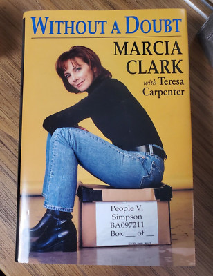 MARCIA CLARK Signed AUTO Without A Doubt HC Book COA 1997 OJ Simpson | eBay