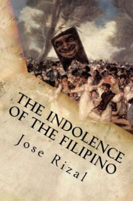 The Indolence Of The Filipino