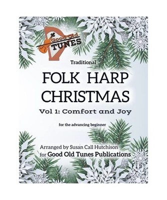Traditional Folk Harp CHRISTMAS Vol. 1: Comfort and Joy: for the advancing begin