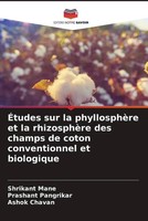 Shrikant Mane (U. A.) | ÉTudes Sur La PhyllosphèRe Et La RhizosphèRe Des...