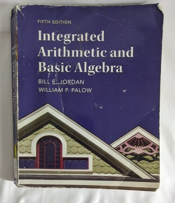 Integrated Arithmetic and Basic Algebra 5th edition READ