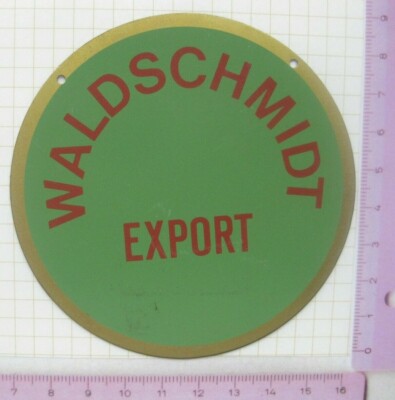 WALDSCHMIDT EXPORT / HAAG ........... älteres ZHS / Zahpfhahnschild (203)