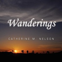 Catherine M. Nelson | Wanderings | Taschenbuch | Englisch (2010) | Xlibris