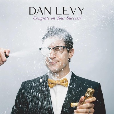 Dan Levy Congrats On Your Success  explicit_lyrics