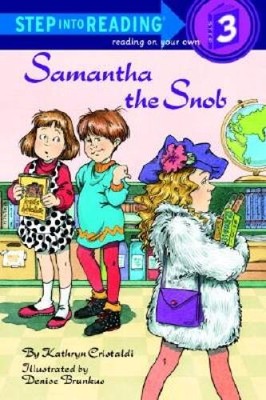 Samantha the Snob (Step-Into-Reading, Step 3) - Paperback - VERY GOOD