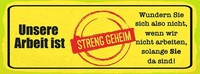 Holzschild 10X27 Cm Unsere Arbeit Ist Streng Geheim Beruf Deko Geschenk Holz Sch