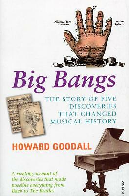 Big Bangs by Howard Goodall (Paperback, 2001)