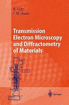 Transmission Electron Microscopy and Diffractometry of Materials Buch Springer