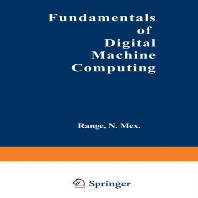 Fundamentals of Digital Machine Computing G. Hintze Paperback Spr