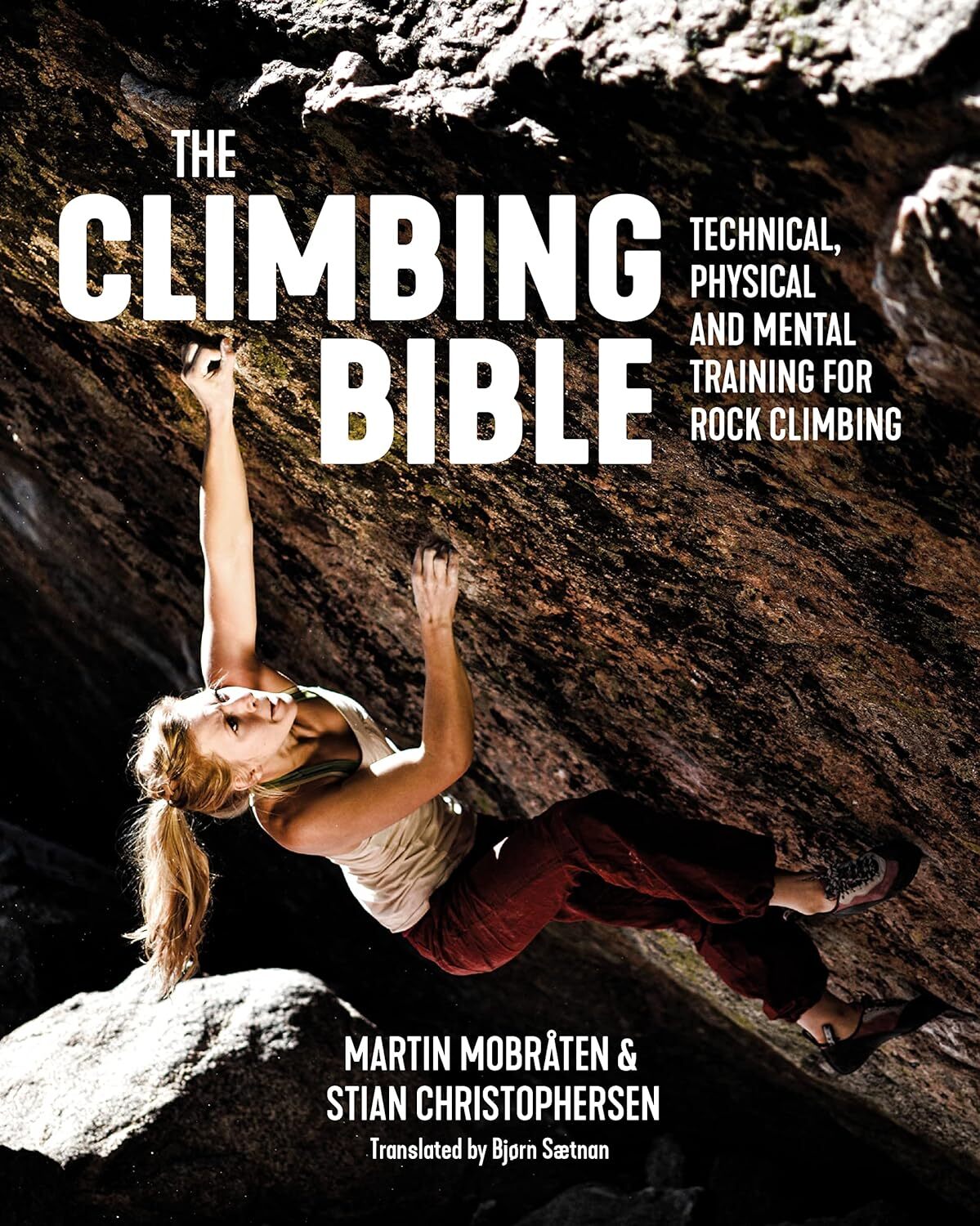 9781912560707 The Climbing Bible: Technical, Physical and Mental...k Climbing: 1