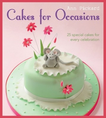 Cakes for Occasions by A Pickard PAPERBACK 9781861088260