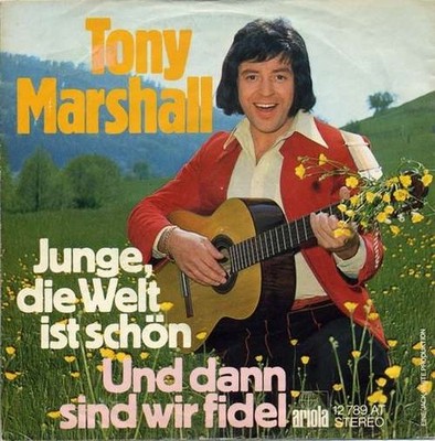 Tony Marshall - Junge, Die Welt Ist Schön 7'' Single Vinyl Pop Schlager 82258