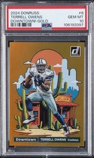 2024 PANINI DONRUSS DOWNTOWN! GOLD #8 TERRELL OWENS 6/10 PSA 10