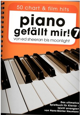 Klavier Noten  Piano gefällt mir 7  - 50 CHART und FILM HITS -  Spiralbindung