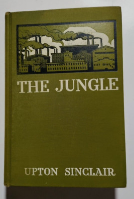 The Jungle - Upton Sinclair - First Edition, Doubleday, Page & Company, NY, 1906