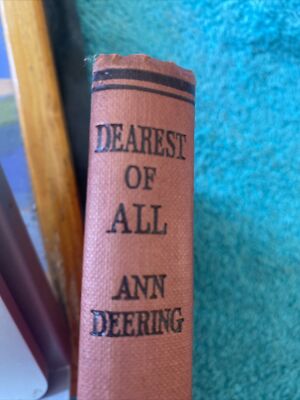 Dearest Of All - Ann Deering. Mills & Boon 1952