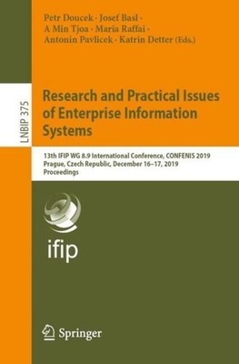 Research and Practical Issues of Enterprise Information Systems Antonin Pavlicek