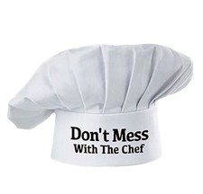 Funny Chef Hat - Don't Mess with The Chef - Adjustable Kitchen One Size White
