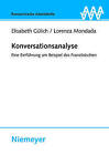 Konversationsanalyse: Eine Einfuhrung Am Beispiel Des Franzosischen by Elisabeth Gulich (Paperback / softback, 2008)