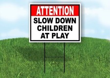 ATTENTION SLOW DOWN CHILDREN AT PLAY red bl Yard Sign Road with Stand LAWN SIGN